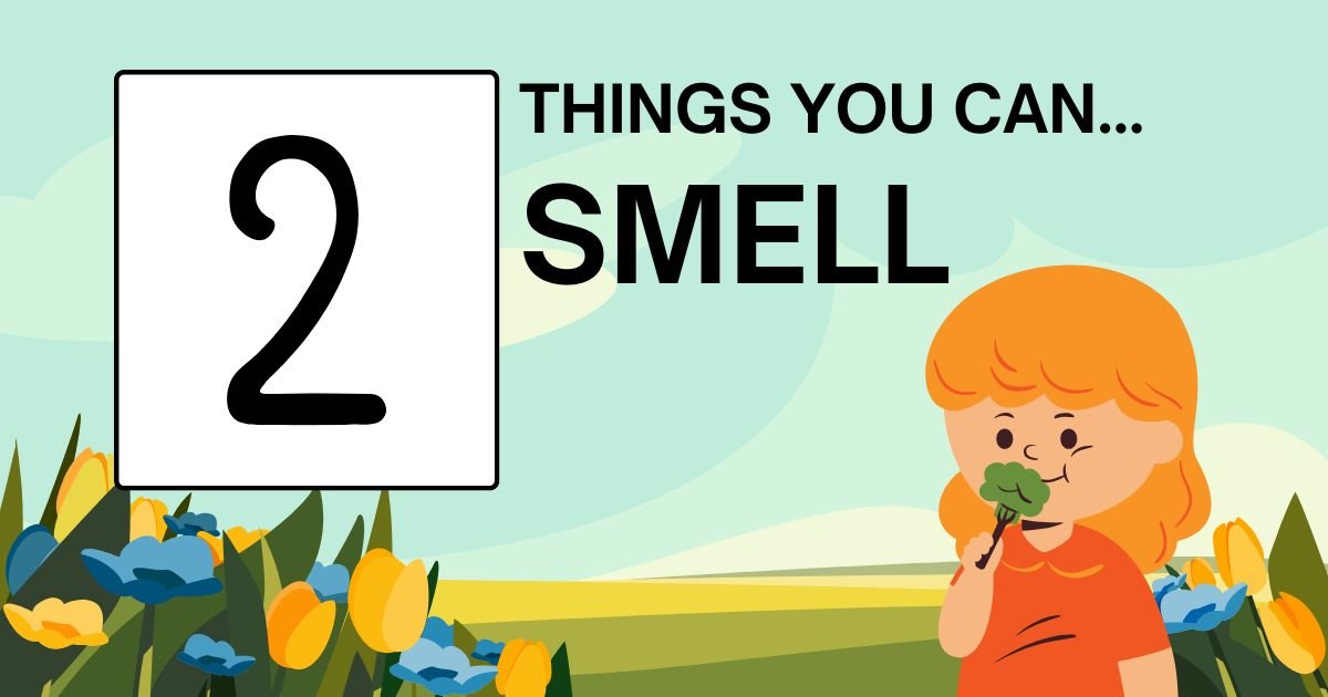 Two Things You Can Smell