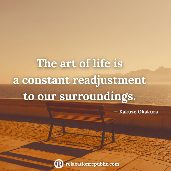 The art of life is