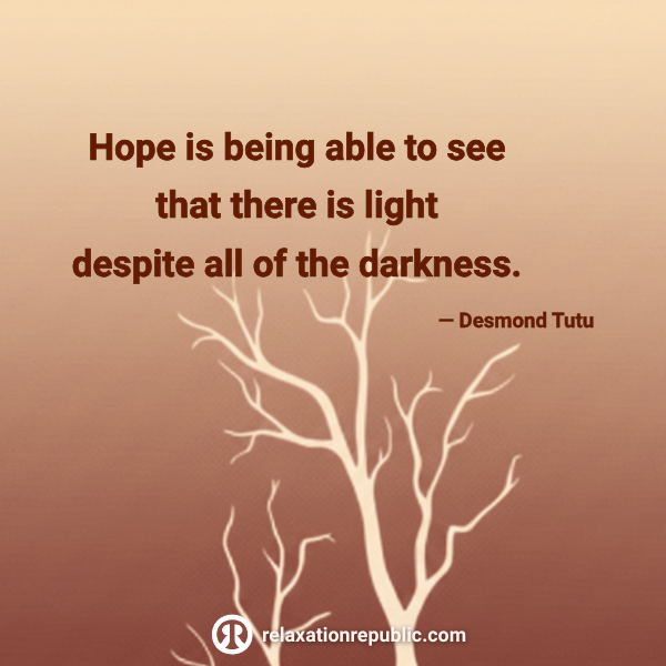Hope is being able to see