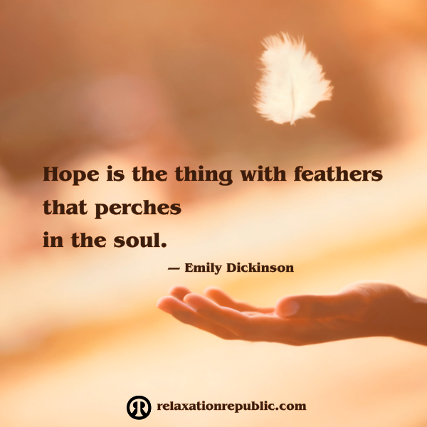 Hope is the thing with feathers